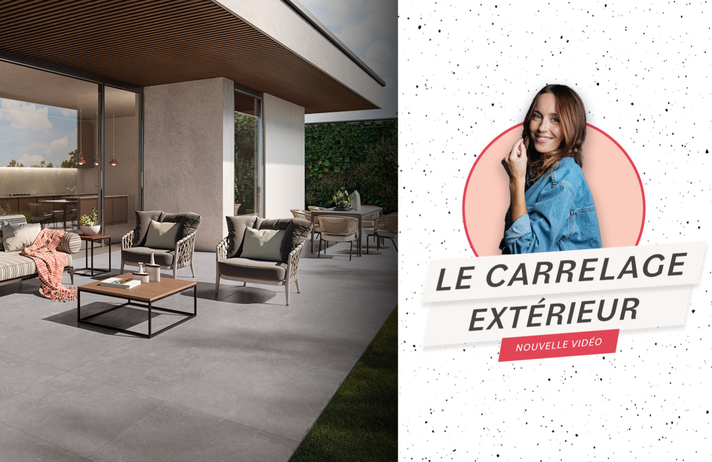 Tout l'univers du carrelage extérieur