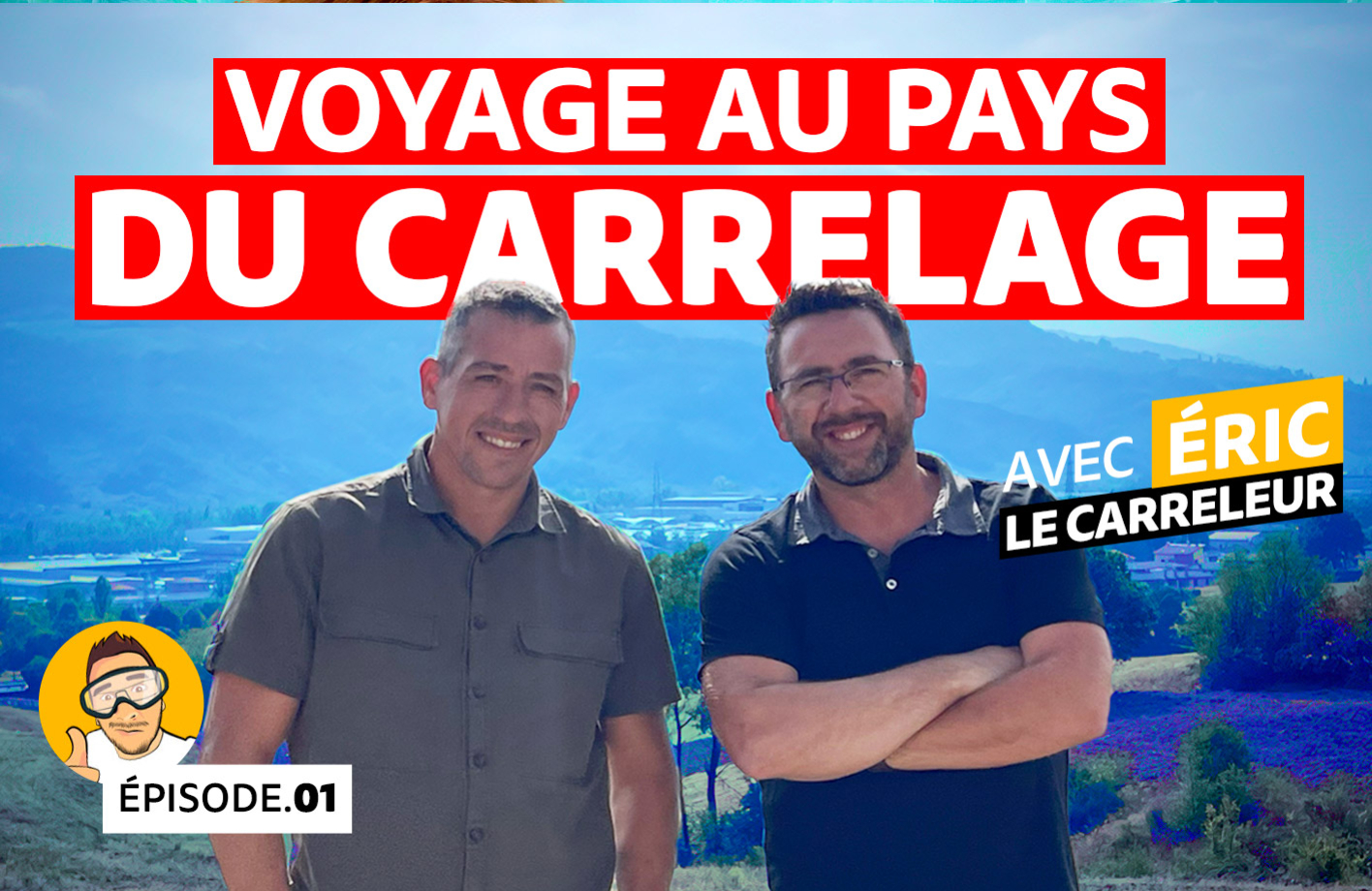 Découvrez les plus beaux carrelages italiens avec Eric le Carreleur et son collègue Johann