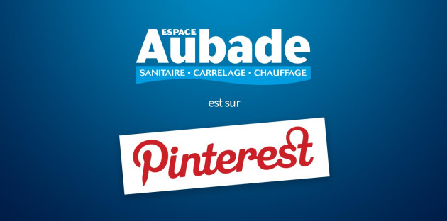 Espace Aubade débarque sur Pinterest !