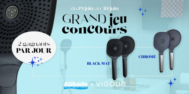 Jeu Concours Espace Aubade x Vigour - douchette à gagner